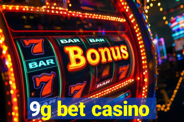 9g bet casino